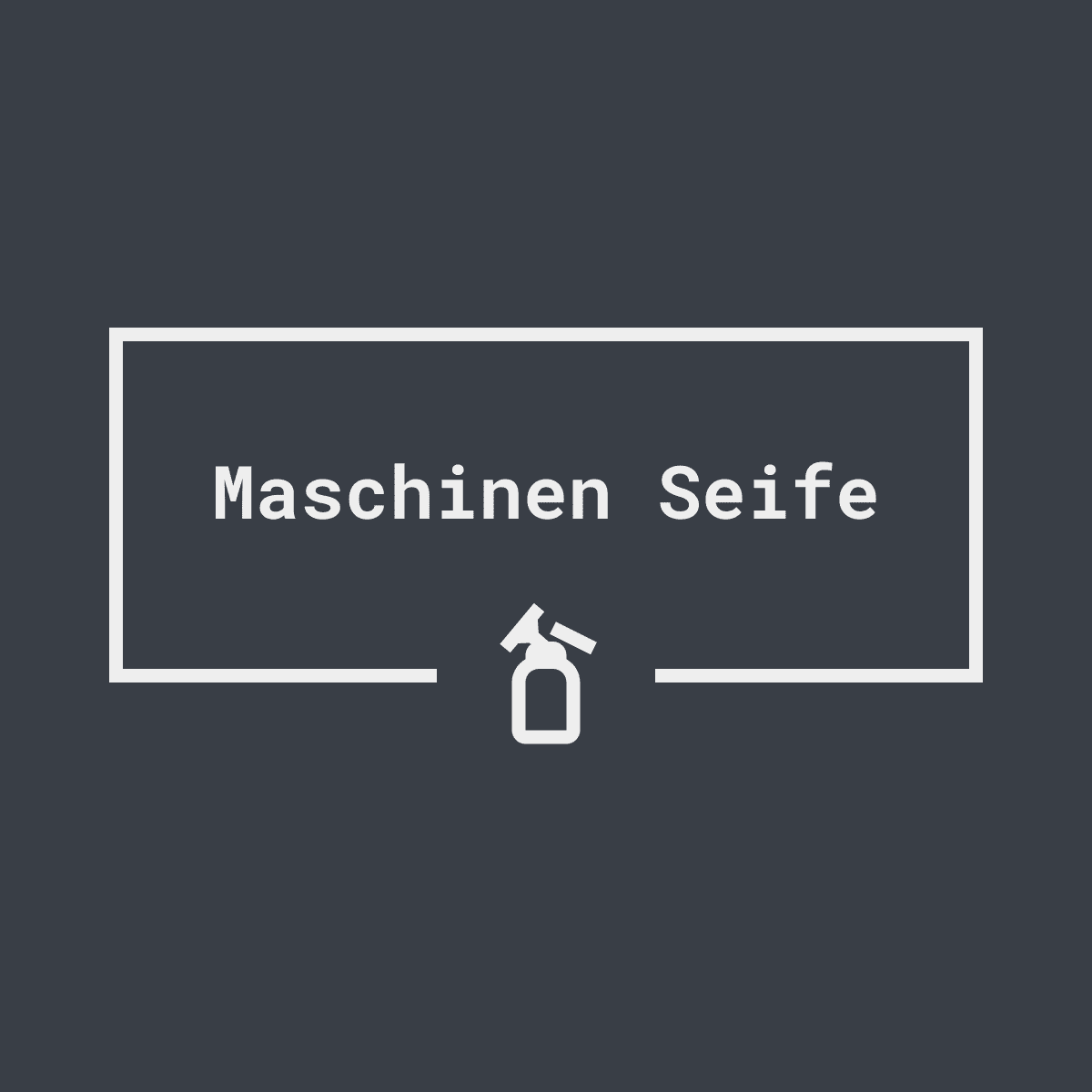 Maschinen Seife